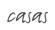 Casas